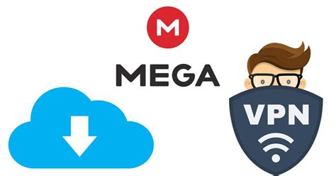 vpn megadownloader|Cómo descargar sin límites en MEGA con una VPN.